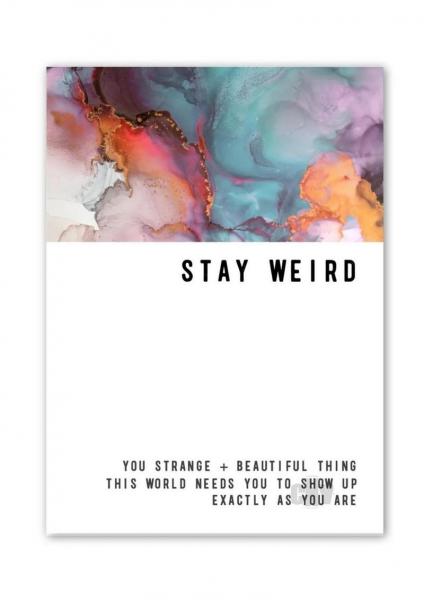 Stay Weird Greeting Card