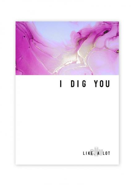 I Dig You Greeting Card