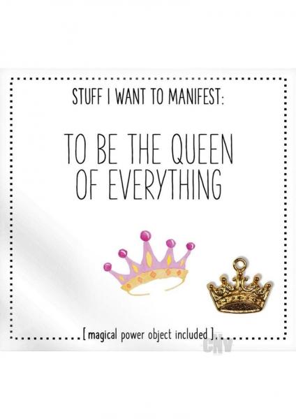 To Be The Queen Of Everything