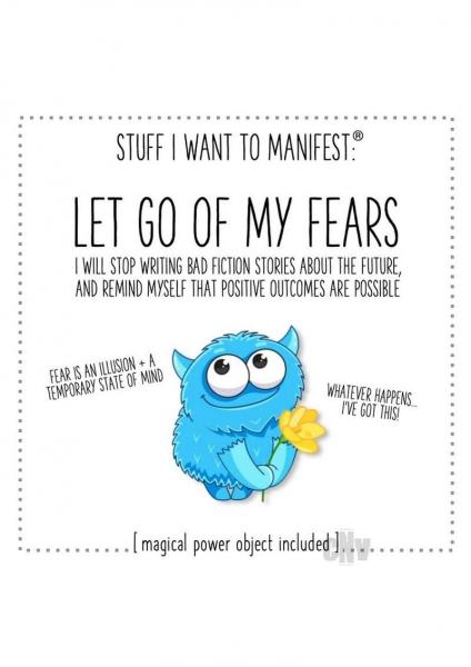 To Let Go Of My Fears