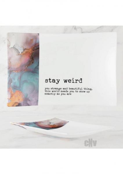 Stay Weird Trinket Tray