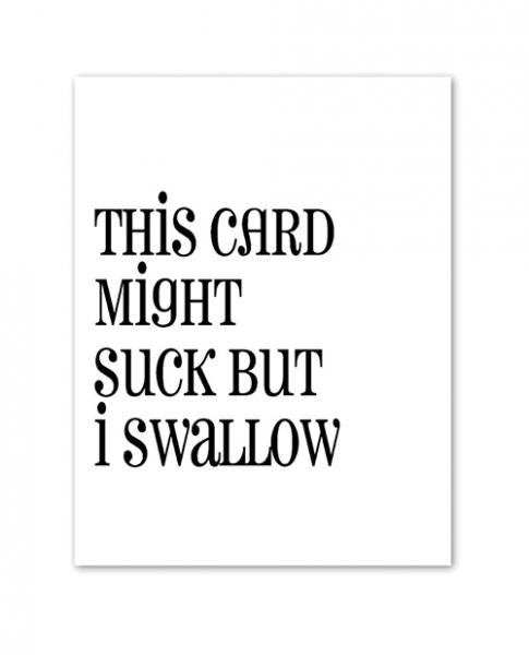 Suck Vs Swallow Greeting Card