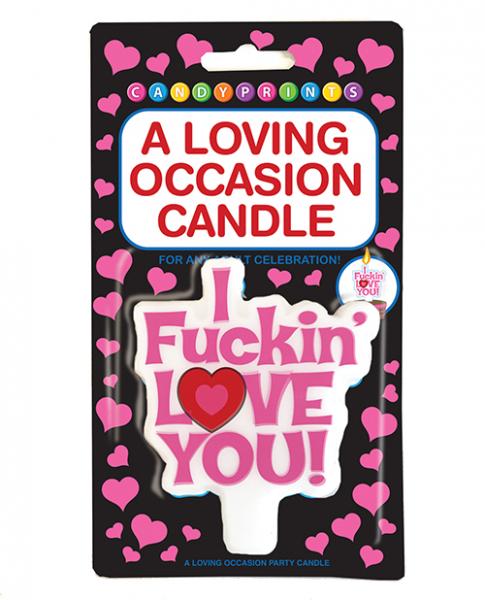 I Fuckin Love You, Candle